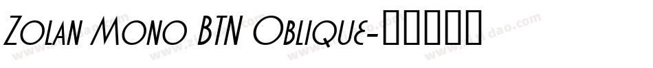 Zolan Mono BTN Oblique字体转换
